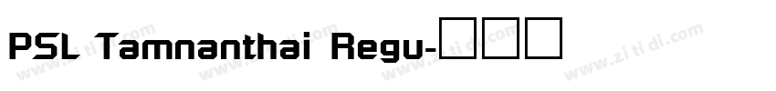 PSL Tamnanthai Regu字体转换